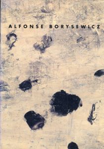 Alfonse Borysewicz: new paintings/
