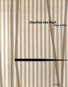 Charline von Heyl: Now or Else/Charline von Heylのサムネール