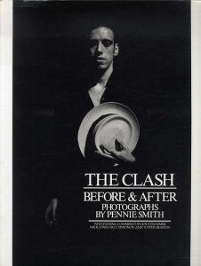 ザ・クラッシュ　The Clash: Before & After/Pennie Smithのサムネール