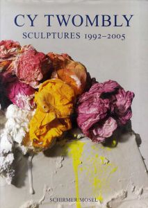 サイ・トゥオンブリー　Cy Twombly: Sculptures 1992-2005/Giorgio Agamben/Edward Albee/Reinhold Baumstark他のサムネール