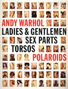 Andy Warhol: Ladies & Gentleman, Sex Parts, Torsos, Polaroids/Andy Warholのサムネール