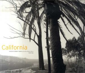 ロバート・アダムズ写真集　California: Views by Robert Adams of the Los Angeles Basin, 1978-1983/Robert Hass/Robert Adamsのサムネール