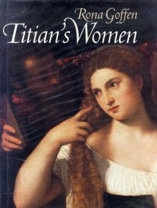 Titian's Women/Rona Goffen