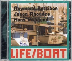 Life Boat　レイモンド・ペティボン/ジェイソン・ローデス/ハンズ・ウェイガンド/Raymond Pettibon/ Jason Rhoades/ Hans Weigandのサムネール