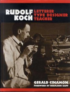 ルドルフ・コッホ　Rudolf Koch: Letterer, Type Designer, Teacher/のサムネール