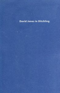 デヴィッド・ジョーンズ:　David Jones in Ditchling 1921-1924/のサムネール