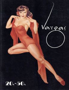 アルベルト・バルガス　Vargas, 20s-50s/Alberto Vargas