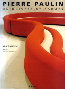 ピエール・ポラン　Pierre Paulin: Un Univers de Formes /Anne Chapoutotのサムネール