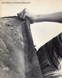 Anti-Illusions: Procedures/Materials/Richard Serra/Bruce Nauman/John Duff他収録のサムネール