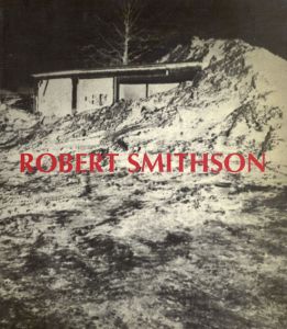 ロバート・スミッソン　Robert Smithson: El Paisaje Entropico Una Retrospectiva 1960-1973/のサムネール