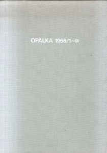 ロマン•オウパカ　Opalka: 1965/1-∞/Opalkaのサムネール