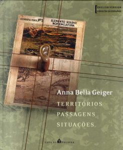 アンナ・ベラ・ガイガー　Anna Bella Geiger: Territorios, Passagens, Situacoes/Anna Bella Geiger/Adolfo Navasのサムネール