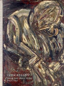 レオン・コゾフ　Leon Kossoff: From the Early Years 1957-1967/のサムネール