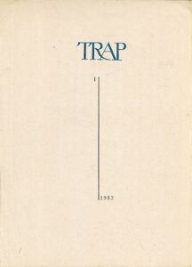 TRAP　創刊号/島尾昌三/清水俊彦/藤宮保男他のサムネール