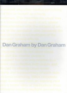 ダン・グレアムによるダン・グレアム/Dan Graham