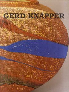 ゲルト・クナッパー　Gerd Knapper: Objekte/