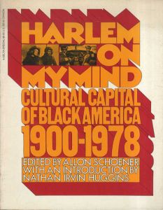 Harlem on my Mind: Cultural Capital of Black America 1900-1968/Allon Schoenerのサムネール