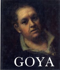 ゴヤ　The Life and Complete Work of Francisco Goya : with 2148 Illustrations Including 48 Colour Plates/Pierre Bareau/Juliet Wilsonのサムネール