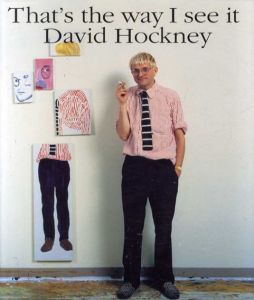 デヴィッド・ホックニー　David Hockney: That's The Way I See It/David Hockney