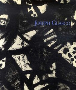 ジョセフ・グラスコ　Joseph Glasco: 1948-1986/のサムネール