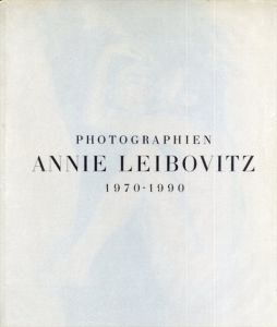 アニー・リーボヴィッツ　Annie Leibovitz: Photographien 1970 - 1990/アニー・リーボヴィッツのサムネール