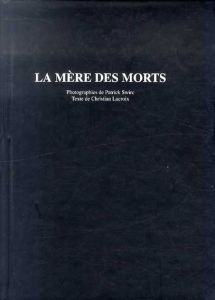 パトリック・スウィル　Patrick Swirc: La mere des morts /Christian Lacroix文のサムネール