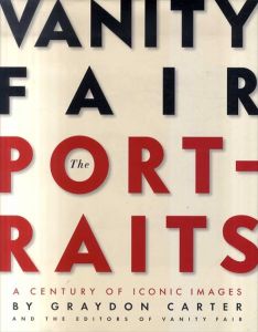 Vanity Fair Portraits: Ein Jahrhundert der Ikonen/Graydon Carter