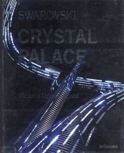 Swarovski Crystal Palace: The Art of Light and Crystal/Teneues　Nadja Swarovski　Zoe Ryanのサムネール