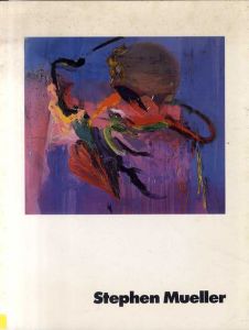 ステファン・ミューラー　Stephen Mueller: Paintings 1983/ステファン・ミューラーのサムネール