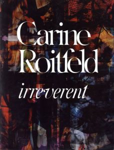 カリーヌ・ロワトフェルド　Carine Roitfeld: Irreverent/Carine Roitfeld　Olivier Zahm/Alex Wiederinのサムネール