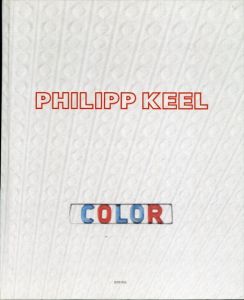 フィリップ・キール　Philipp Keel: Color/フィリップ・キール