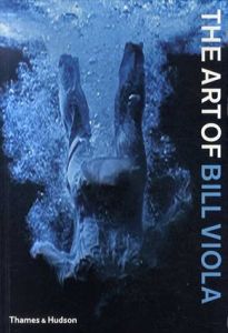 ビル・ヴィオラ　The Art of Bill Viola/Chris Townsendのサムネール