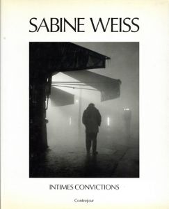 サビーヌ・ヴァイス写真集　Sabine Weiss: Intimes convictions/Sabine Weissのサムネール