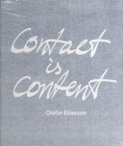 オラファー・エリアソン　Olafur Eliasson: Contact Is Content/のサムネール