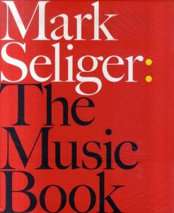 マーク・セリガー　Mark Seliger: The Music Book/マーク・セリガーのサムネール