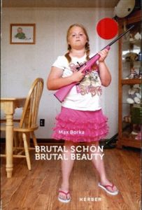 暴力とデザイン　Brutal Beauty: Violence and Contemporary Design/Marta Herford/Max Borka/Roland Nachtigllerのサムネール