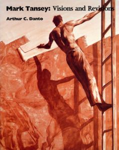 マーク・タンゼイ　Mark Tansey: Visions And Revisions/Arthur C.Danto/Christopher Sweetのサムネール