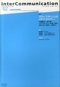 季刊インターコミュニケーション　Inter Communication 42　特集 : グローバリゼーションとメディア・カルチャー/今福龍太/港千尋/カールステン・ニコライほかのサムネール