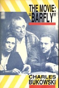 チャールズ・ブコウスキー　The Movie Barfly/Charles Bukowski