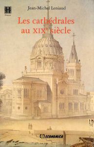 Les Cathedrales au XIXe Siecle　19世紀の大聖堂/