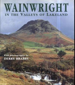 アルフレッド・ウェインライト　Wainwright in the Valleys of Lakeland/