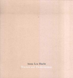 アンナ・リー・ヒュート　Anna Lea Hucht: Warten auf Fledermause/のサムネール