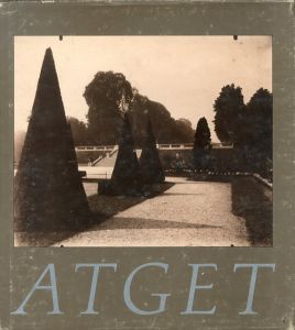 ウージェーヌ・アジェ写真集　Eugene Atget 1857-1927/