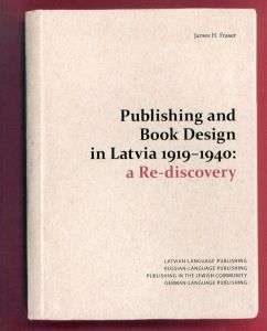 Publishing and Book Design in Latvia 1919-1940: A Re-Discovery/のサムネール