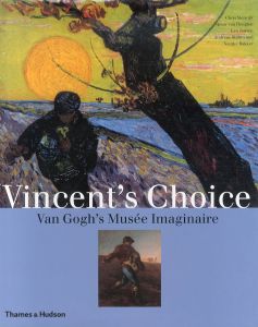ゴッホ　Vincent's Choice: Van Gogh's Musee Imaginaire/Chris Stolwijkのサムネール