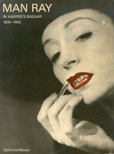 Man Ray in Harper's Bazaar 1934-1942/マン・レイ