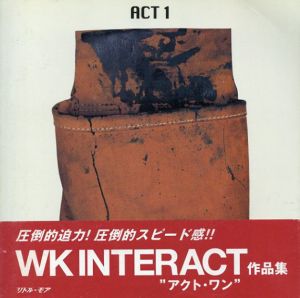 WK Interact作品集　ACT1　アクト・ワン/WK Interact　河内タカのサムネール