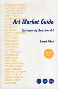 Art Market Guide: Contemporary American Art: 1995-96 Season/Richard Polskyのサムネール