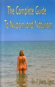 ヌーディズムとナチュリズムガイド　The Complete Guide to Nudism and Naturism /Liz Egger/James Eggerのサムネール