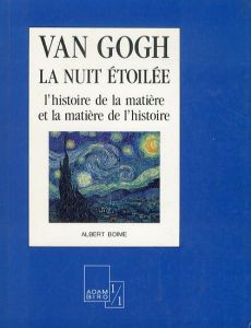 Van Gogh ゴッホ: L'histoire de la matière et la matière de l'histoire trad. de l'américain par Dominique Féraul/Albert Boime のサムネール